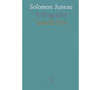 Solomon Juneau: A Biography