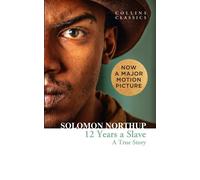 Solomon Northup Twelve Years a Slave (Poche) Collins Classics