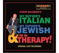 Solomon, Steve - Mothers Italian My Fathers Jewish Im in Therapy