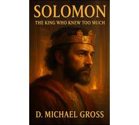 Solomon: The King Who Knew Too Much