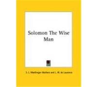 Solomon the Wise Man L. W. Delaurence, S. L. Macgregor Mathers (Auteur)