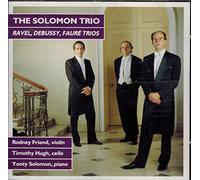 SOLOMON TRIO (trio) - Ravel/Debussy/Fauré: Trios [Import]