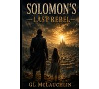 Solomon's Last Rebel