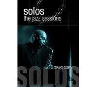 Solos : the Jazz Sessions