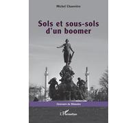 Sols et sous-sols d’un boomer