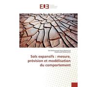 Sols expansifs : mesure, prévision et modélisation du comportement Mesure, prévision et modélisation du comportement - Sidi Mohammed Aissa Mamoune - Universitaires Europeennes - broché - Etude