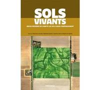 Sols vivants: Mieux prendre en compte les sols dans l'Amena