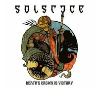 Solstice - Death's Crown Is Victory