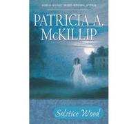 Solstice Wood Patricia A. McKillip (Auteur)