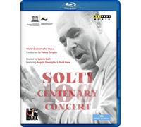 Solti Centenary Concert (Blu-ray) Angela Gheorghiu René Pape Valerie Solti