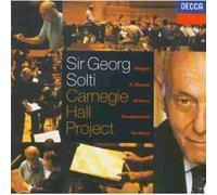 Georg Solti – Carnegie Hall 1995 Project : Wagner, Strauss, Brahms, Chostakovitch