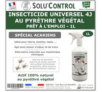 Solu’Control Insecticide Universel 4J au Pyrèthre Végétal - Prêt à l’Emploi 1L - Spécial Acariens - Literie, Textiles, Tapis - Sans PBO - Fabriqué en France