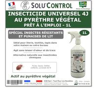 Solu’Control Insecticide Universel 4J au Pyrèthre Végétal - Prêt à l’Emploi 1L - Spécial Punaises de Lit & Insectes Résistants - Sans PBO - Fabriqué en France