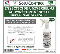 Solu’Control Insecticide Universel 4J au Pyrèthre Végétal - Prêt à l’Emploi 500 mL - Spécial Insectes volants et rampants - Sans PBO - Fabriqué en France
