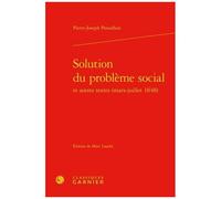 Solution Du Problème Social Et Autres Textes (Mars-Juillet 1848)