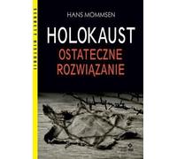 Solution finale de l'Holocauste - Hans Mommsen (Literatur, Geschichte auf Polnisch)