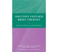 Solution Focused Brief Therapy Harvey Ratner, Evan George, Chris Iveson (Auteur)