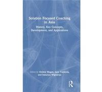 Solution Focused Coaching in Asia - Taylor amp Francis Ltd - Taylor amp Francis Ltd - Livre en Anglais - Hardback Taylor amp Francis LtdTaylor amp Francis Ltd (Auteur)