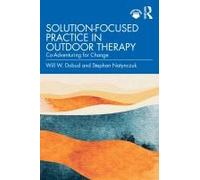Solution-Focused Practice In Outdoor Therapy