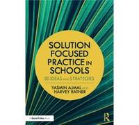 Solution Focused Practice in Schools by Ratner & Harvey founding member of BRIEF & London & UK Ratner Harvey founding member of BRIEF London UK (Auteur)