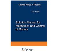 Solution Manual For Mechanics And Control Of Robots