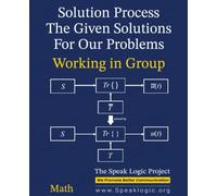Solution Process Working in Group The Given Solutions for our Problems Math