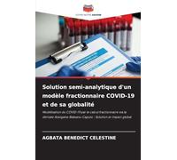 Solution semi-analytique d'un modèle fractionnaire COVID-19 et de sa globalité