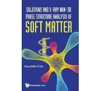 Solution & X-Ray Non-3d Phase Structure Analysis Soft Matter