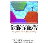 SolutionFocused Brief Therapy by Yvonne M Dolan Teri Pichot, Yvonne M. Dolan (Auteur)