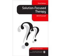 SolutionFocused Therapy by Bill OConnell Bill O,connell, (Auteur)