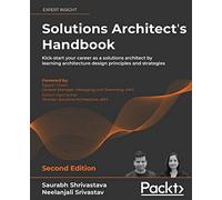 Solutions Architect's Handbook – Boostez votre carrière d'architecte de solutions – 2e édition