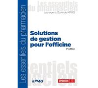 SOLUTIONS DE GESTION POUR L'OFFICINE 3E EDITION