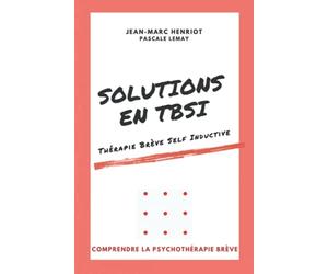 Solutions en TBSI: Thérapie Brève Self Inductive