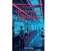 Solutions For America: Handbook Part II The Innovative Mindset