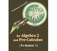 Solutions Manual For Algebra 2 And Pre-Calculus (Volume I)