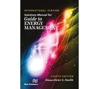 Solutions Manual for Guide to Energy Management