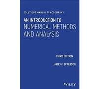 Solutions Manual to accompany An Introduction to Numerical Methods and Analysis by James F. University of Alabama in Huntsville Epperson James F. University of Alabama in Huntsville Epperson (Auteur)