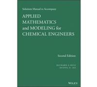 Solutions Manual to Accompany Applied Mathematics and Modeling for Chemical Engineers by Do & Duong D. University of Queensland & St. Lucia & Australia Richard G Rice, Duong D Do (Auteur)