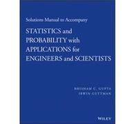 Solutions Manual to Accompany Statistics and Probability with Applications for Engineers and Scientists by Irwin University of Toronto Guttman Irwin University of Toronto Guttman (Auteur)