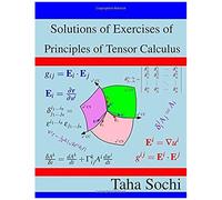 Solutions Of Exercises Of Principles Of Tensor Calculus