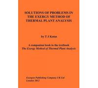 Solutions Of Problems In The Exergy Method Of Thermal Plant Analysis