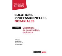 Solutions professionnelles notariales - Tome 3 Opérations de construction, droit rural - Didier Krajeski - Defrenois Eds - broché - Etude