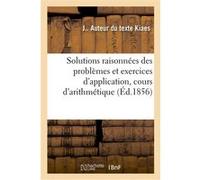 Solutions raisonnées des problèmes et exercices d'application Kiaes J (Auteur)