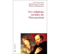 Solutions sociales de l'inconscient (les) Psychanalyse et pratique sociales Tome 3 - ASSOUN/ZAFIROPOULOS - Economica Anthropos - broché - Etude
