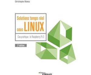 Solutions temps réel sous Linux Christophe Blaess (Auteur)