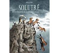 Solutré ou les chasseurs de rennes de la France centrale