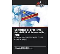 Soluzione al problema dei cicli di violenza nella RDC