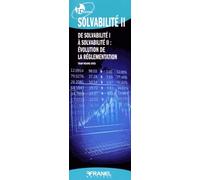 Solvabilité 2 : aspects réglementaires et applications
