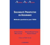 Solvabilite prospective en assurance - methode quantitative pour l'orsa PLANCHET/FREDERIC (Auteur)