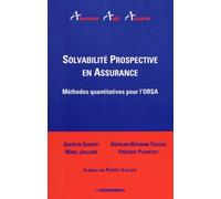 Solvabilité Prospective En Assurance - Méthodes Quantitatives Pour L'orsa